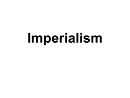The Motives for Imperialism