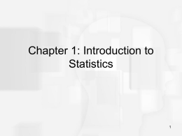 Chapter 1: Introduction to Statistics p. 1