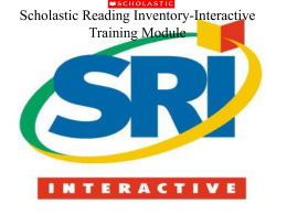 Scholastic Reading Inventory Interactive Training Module