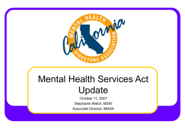 (MHSA) Mental Health Services Act Update, October 11, 2007