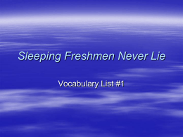 Sleeping Freshmen Never Lie
