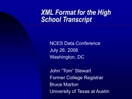 XML in Higher Education - Postsecondary Electronic Standards
