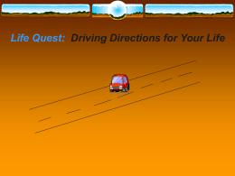 Life Quest: Driving Directions for Your Life