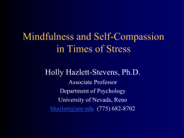 Mindfulness and Self-Compassion in Times of Stress