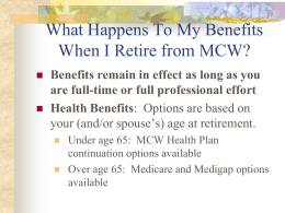 What Happens To My Benefits When I Retire from MCW?