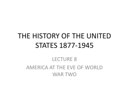 THE HISTORY OF THE UNITED STATES 1877-1945