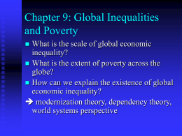 Chapter 9: Global Inequalities and Poverty