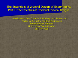 The Essentials of 2-Level Design of Experiments Part II: The