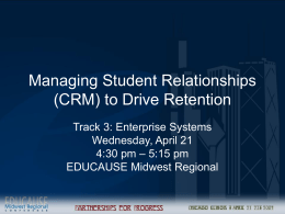 Managing Student Relationships (CRM) to Drive Retention