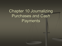 Chapter 10 Journalizing Purchases and Cash Payments