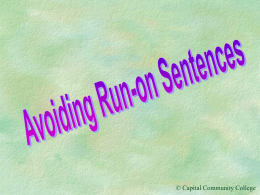 Avoiding Run-on Sentences - Capital Community College