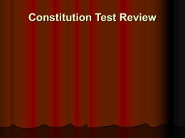 PowerPoint Presentation - Constitution Test Review