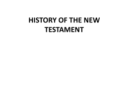 HISTORY OF THE NEW TESTAMENT Why are there only 27 books
