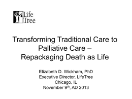 Transforming Traditional Care to Palliative Care