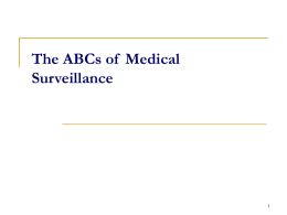 The ABCs of Medical Surveillance