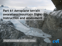 Aeroplane terrain awareness/mountain flight instruction and