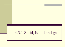 4.3.1 Solid, liquid and gas