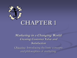 Marketing in a Changing World: Creating Customer Value and