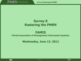 Survey 8: Rostering the PMRN - Florida Association of Management