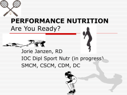 PERFORMANCE NUTRITION Are You Ready?