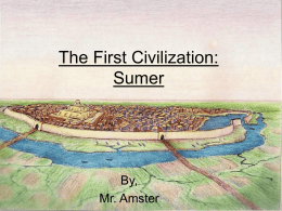 The First Civilizations: The Sumerians