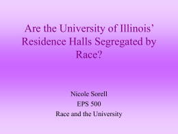 Are the University of Illinois`s Residence Halls Segregated by Race?