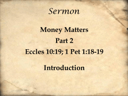 160522 Money Matters, Part II, Ecclesiastes 10, 19, Tom May
