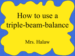 How to use a triple-beam