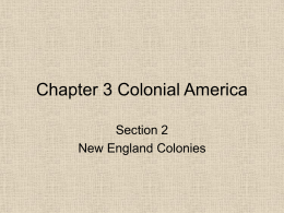 Chapter 3 Section 2 New England Colonies PowerPoint
