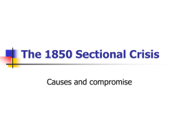 The 1850 Sectional Crisis