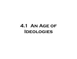 4.1 An Age of Ideologies