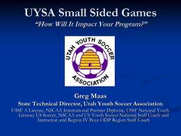 Small Sided Games - Utah Youth Soccer