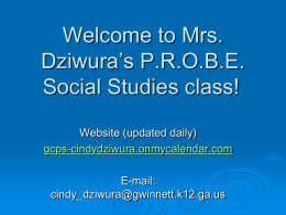 Welcome to Mrs. Dziwura`s PROBE Social Studies