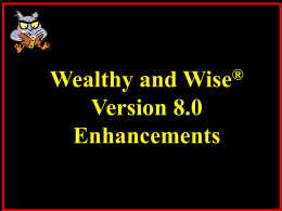 Wealthy and Wise has become the industry`s preeminent