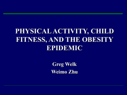 PHYSICAL ACTIVITY, CHILD FITNESS, AND THE OBESITY