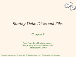 Storing Data: Disks and Files