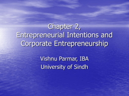 Chapter 2, Entrepreneurial Intentions and Corporate Entrepreneurship