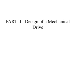 PART II Design of a Mechanical Drive