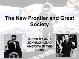 28-the new frontier and the great society - Wood