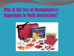 Why Is the Use of Manipulatives Important in Math Instruction?