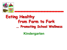 Eating Healthy from Farm to Fork….Promoting School Wellness
