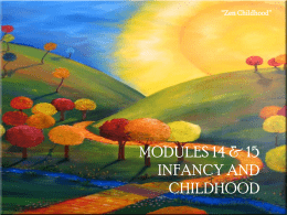 Chapter #10 Infancy and Childhood