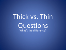 Thick vs thin questions