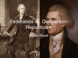 Federalists vs. Democratic-Republicans - Hamilton-Class-WIKI