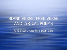 blank verse, free verse and lyrical poems