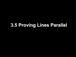 3.5 Proving Lines Parallel Objectives
