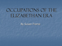 OccupationsoftheElizabethanEra,Susan Frame