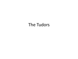 The Tudors - culturainglesaygramatica