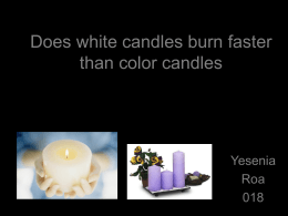 Does white candles burn faster than color candles