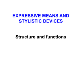 EXPRESSIVE MEANS AND STYLISTIC DEVICES